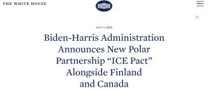 🇺🇸 Biden-⁠Harris administration announces new polar partnership ‘ICE Pact’ alongside Finland and Canada
